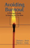 Avoiding Burnout: A Principal′s Guide to Keeping the Fire Alive
