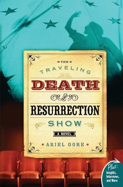 Traveling Death and Resurrection Show, The - Gore, Ariel