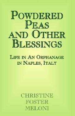 Powdered Peas and Other Blessings - Meloni, Christine Foster