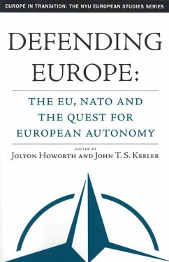 Defending Europe - Jolyon Howorth / John T.S. Keeler
