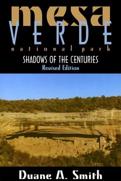 Mesa Verde National Park: Shadows of the Centuries, Revised Edition - Smith, Duane A.