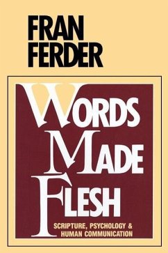 Words Made Flesh - Ferder, Fran