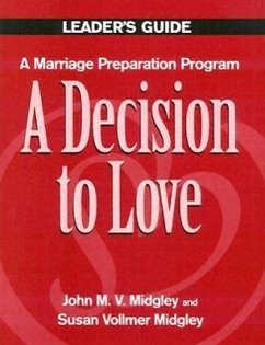 A Decision to Love - Midgley, John M; Midgley, Susan Vollmer