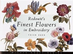 Redout's Finest Flowers in Embroidery - Burr, Trish