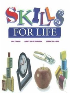 Skills for Life - Couch, Sue; Felstehausen, Ginny; Hallman, Patsy