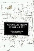 Religion and Society in Kent, 1640-1914