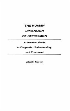 The Human Dimension of Depression - Kantor, Martin