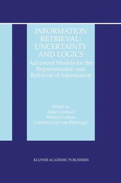 Information Retrieval: Uncertainty and Logics - van Rijsbergen, Cornelis Joost / Crestani, Fabio / Lalmas, Mounia (eds.)