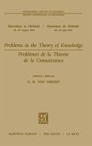 Problems in the Theory of Knowledge / Problèmes de la théorie de la connaissance