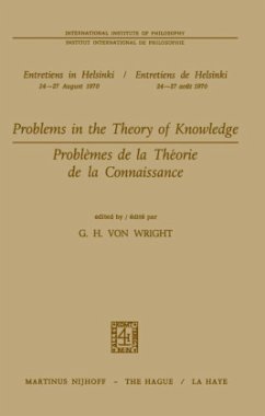 Problems in the Theory of Knowledge / Problèmes de la théorie de la connaissance - Von Wright, G.H. (Hrsg.)
