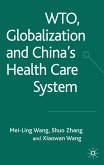 Wto, Globalization and China's Health Care System