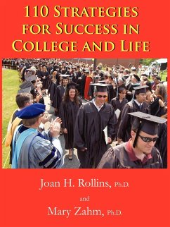 110 Strategies for Success in College and Life - Rollins Ph. D., Joan H.; Zahm Ph. D., Mary