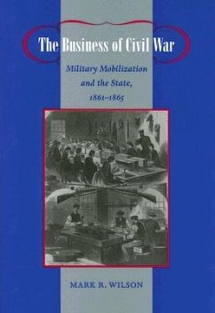 The Business of Civil War - Wilson, Mark R