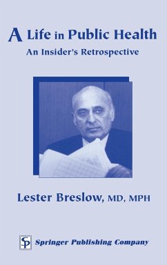 A Life in Public Health - Breslow, Lester