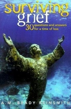 Surviving Grief: 30 Questions and Answers for a Time of Loss - Reinsmith, A. M. Brandy