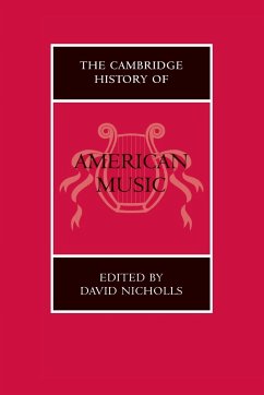 The Cambridge History of American Music - Nicholls, David (ed.)