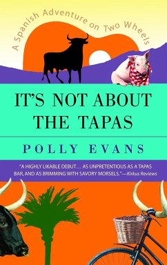 It's Not about the Tapas - Evans, Polly