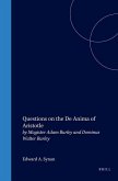 Questions on the de Anima of Aristotle: By Magister Adam Burley and Dominus Walter Burley