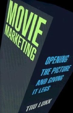 Movie Marketing: Opening the Picture and Giving It Legs - Lukk, Tiiu