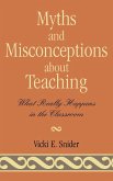 Myths and Misconceptions about Teaching