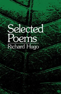 Selected Poems - Hugo, Richard