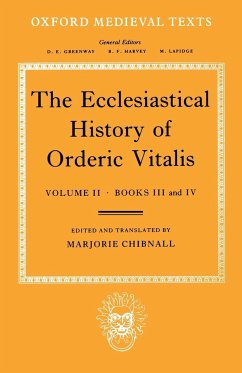 The Ecclesiastical History of Orderic Vitalis - Vitalis; Ordericus, Vitalis