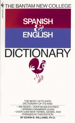 The Bantam New College Spanish & English Dictionary - Williams, Edwin B.