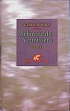 Schmerz des Vermissens - Nebel, Gerhard