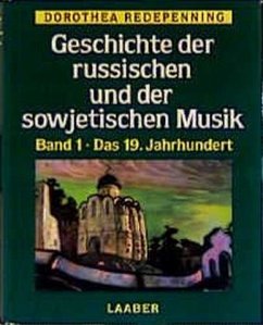 Das 19. Jahrhundert / Geschichte der russischen und der sowjetischen Musik 1