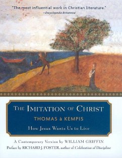 The Imitation of Christ: How Jesus Wants us to Live