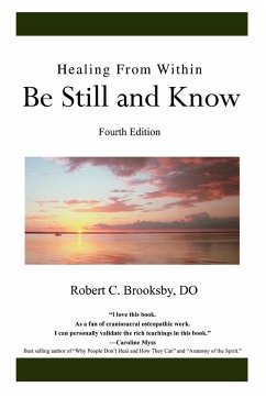 Healing From Within Be Still and Know - Brooksby Do, Robert C.