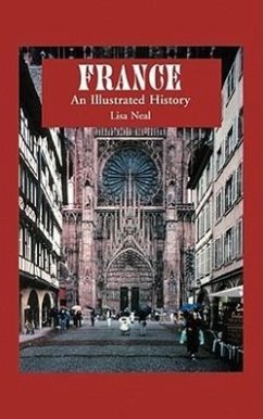 France: An Illustrated History - Neal, Lisa