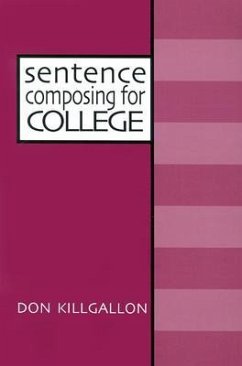 Sentence Composing for College - Killgallon, Donald