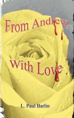 From Andrew, with Love - Barlin, L. Paul