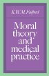 Moral Theory and Medical Practice - Bild 1