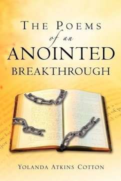 The Poems of an Anointed Breakthrough - Cotton, Yolanda Atkins