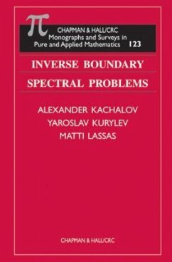 Inverse Boundary Spectral Problems - Kachalov, Alexander; Kurylev, Yaroslav; Lassas, Matti