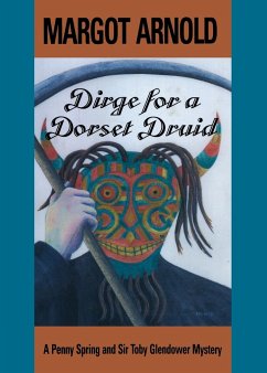 Dirge for a Dorset Druid - Arnold, Margot