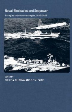 Naval Blockades and Seapower - Elleman, Bruce Allen / Paine, Sarah C.M. (eds.)
