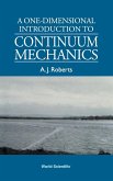 A One-Dimensional Introduction to Continuum Mechanics