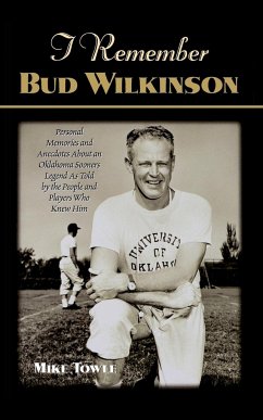 I Remember Bud Wilkinson - Towle, Mike