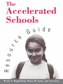 The Accelerated Schools Resource Guide - Hopfenberg, Wendy S; Levin, Henry M
