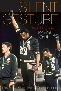 Silent Gesture: The Autobiography of Tommie Smith - Smith, Tommie; Steele, David