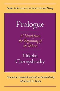 Prologue: A Novel for the Beginning of the 1860s - Chernyshevsky, Nikolai