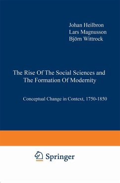 The Rise of the Social Sciences and the Formation of Modernity - Heilbron, J. / Magnusson, Lars / Wittrock, B. (Hgg.)