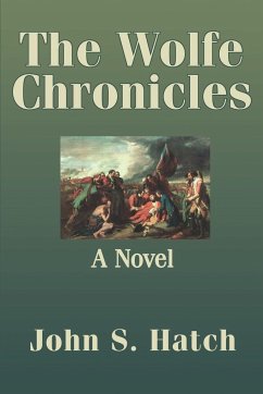 The Wolfe Chronicles - Hatch, John S.