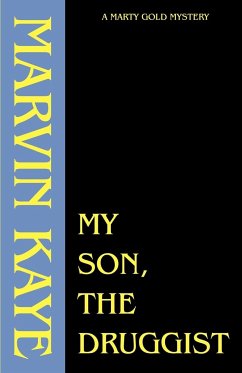 My Son, the Druggist - Kaye, Marvin