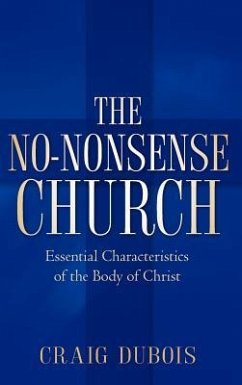 The No-Nonsense Church - DuBois, Craig