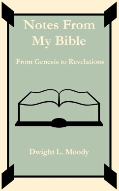 Notes From My Bible - Moody, Dwight L.