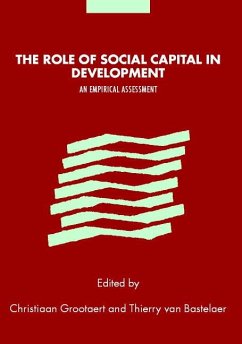 The Role of Social Capital in Development - Grootaert, Christiaan / van Bastelaer, Thierry van (eds.)